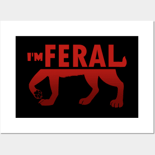 I'm Feral Posters and Art